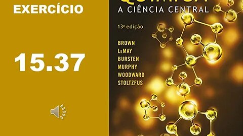 Exercício 15.37 de "Química, a ciência central", 13ª ed. (Brown & Lemay)