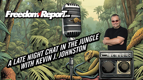 A Late Night Chat In The Jungle With Kevin J. Johnston!