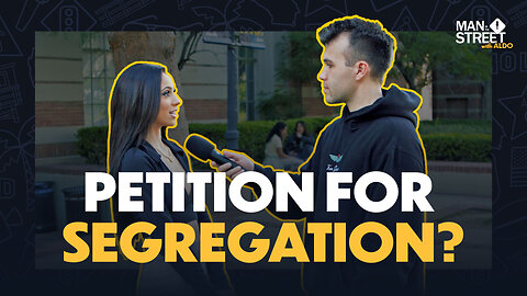 Would You Sign a Petition to Bring Back Segregation? | Man on the Street