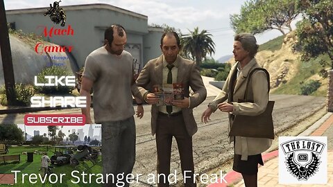 GTA 5 trevor lost mc and strangers and freak