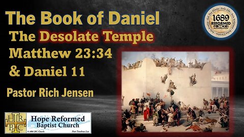 Daniel 11 & Matthew 24:36: The Desolate Temple