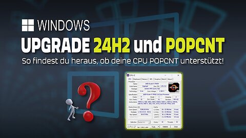 Windows 11 24H2 und POPCNT - Wird meine CPU unterstützt?@EINFACH ERKLÄRT