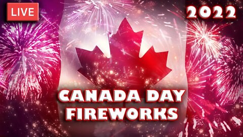 Live Fireworks show — Canada Day 2022 | Fireworks Festival & More! #canada