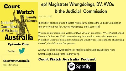 Court Watch Aus - ep1 Magistrate Wrongdoings, DV, AVOs & the Judical Commission (CWA Podcast)