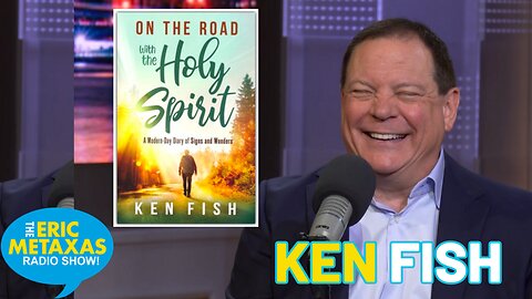 Ken Fish | On the Road with the Holy Spirit