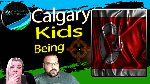 Ep#247 Calgary defends drag shows targeting kids | We're Offended You're Offended Podcast