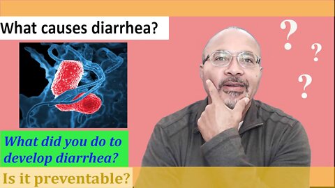 What causes diarrhea?