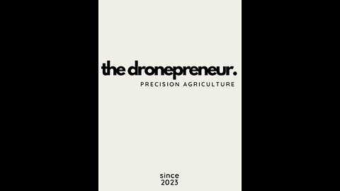 The Dronepreneur - Precision Agriculture