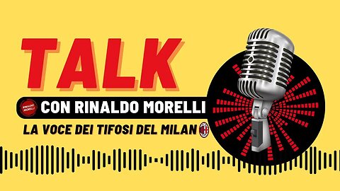 📻 TALK, Maldini che sbaglia il tempo di un intervento? #56