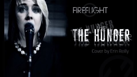 Fireflight - "The Hunger" (Cover by Erin Reilly)