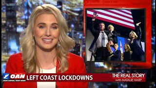 The Real Story - OANN California Lockdowns