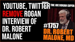 YouTube, Twitter Delete Joe Rogan Interview With Dr. Robert Malone
