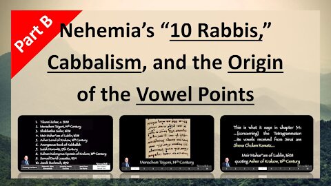 10. Nehemia Gordon's "10 Rabbis", Cabbalism and the Origin of the Vowel Points (Part B)