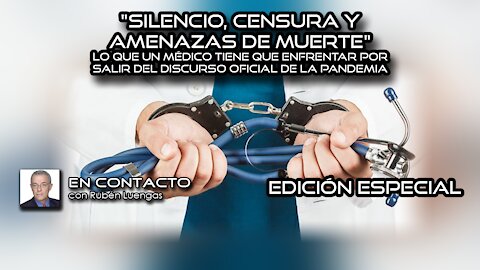EDICIÓN ESPECIAL | "Silencio, censura y amenazas de muerte"...