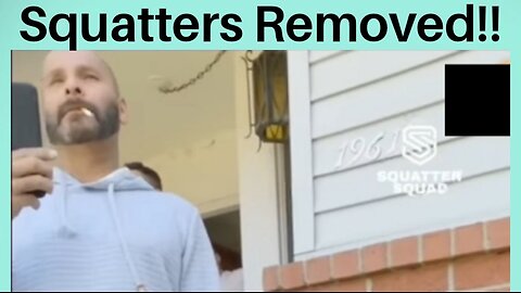 Squatters Removed!
