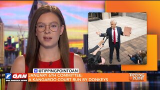 Tipping Point - January 6th Committee: A Kangaroo Court Run by Donkeys