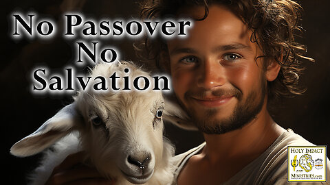 No Passover = No Salvation