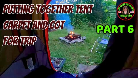 08-05-23 | Putting Together Tent, Carpet, Cot For Trip | Part 6