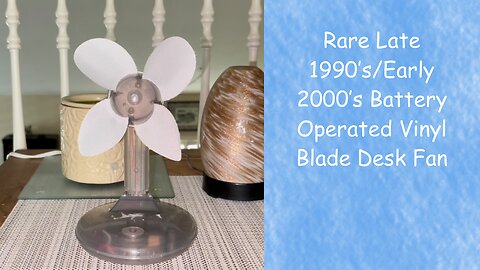 Rare Late 1990’s/2000’s Battery Operated Vinyl Blade Desk Fan