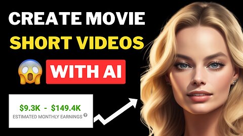 Create Movie Short Videos and Earn $6,374/month!