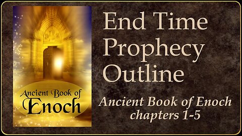 Book of Enoch - End Time Outline