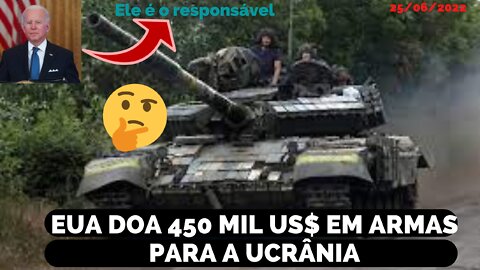 EUA ENVIA 450 MIL US$ A MAIS EM ARMAS PARA A UCRÃNIA