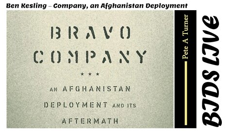 Ben Kesling – Company, an Afghanistan Deployment