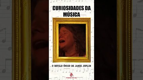 Curiosidades da Música | Janis Joplin | O estilo único e inconfundível | #shortssprintbrasil