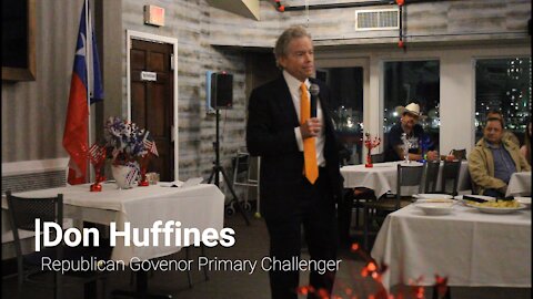 Don Huffines Gubernatorial GOP Candidate Speech at Coastal Bend Tea Party Dinner