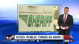 KCSO: Public Crisis in Kern County