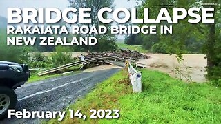 Rakaiata Road Bridge Collapse | Cyclone Gabrielle | New Zealand | February 14, 2023