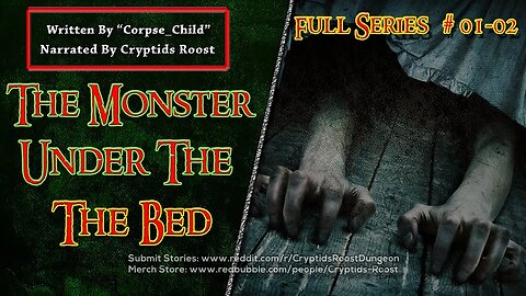 The Monster Under The Bed -- 01-02 (Full Series)