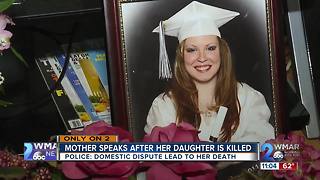 Mother speaks out after daughter killed in domestic fight