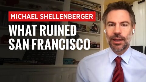 Former Soros Foundation Employee: THIS Ruined San Francisco