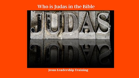 Who is Judas in the Bible