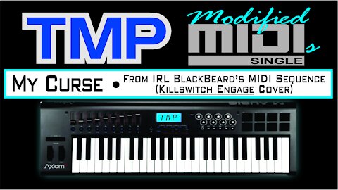 TMP Modified MIDI • My Curse