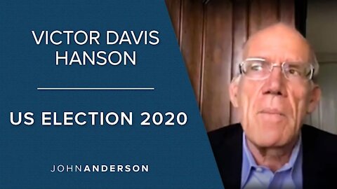 Victor Davis Hanson | US Election 2020