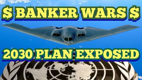 "Banker Wars" Globalist Plans Expose The Enslavement Of Humanity