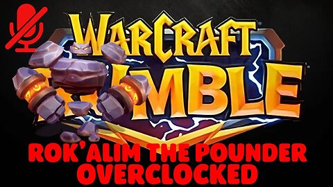 WarCraft Rumble - Rok'Alim the Pounder - Overclocked