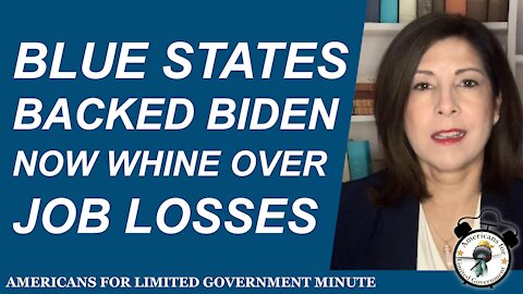 Blue States Backed Biden Now Whine Over Job Losses