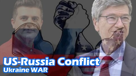 US-Russia Conflict - How we got into this MESS | Ukraine WAR | Jeffrey Sachs
