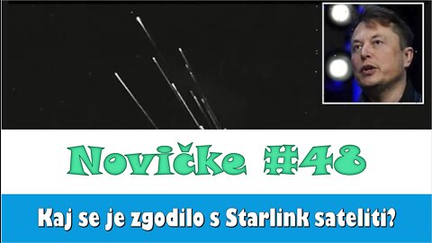 Novičke - številka 48: Kaj se je zgodilo s 40 Starlink sateliti?