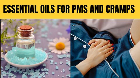 Essential Oils great for PMS and Menstrual Cramps