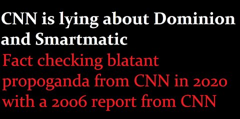 CNN is lying about Dominion and Smartmatic