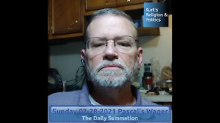 20210228 Pascal's Wager - The Daily Summation