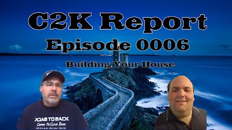 C2K Report #0006: Building a House