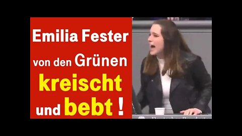 Die Grüne Emilia Fester kreischt und bebt vor Zorn.