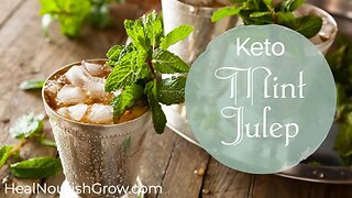 Keto Mint Julep: All the Flavor and Sweetness Without the Extra Sugar and Calories