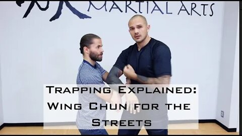 Trapping Explained : Wing Chun for the Streets