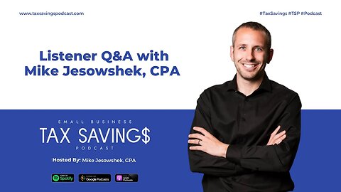 Listener Q&A with Mike Jesowshek, CPA
